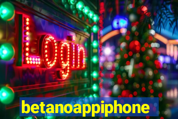 betanoappiphone