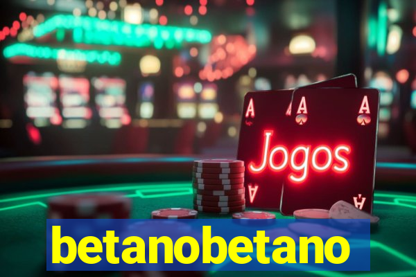 betanobetano