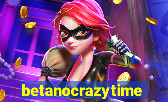 betanocrazytime