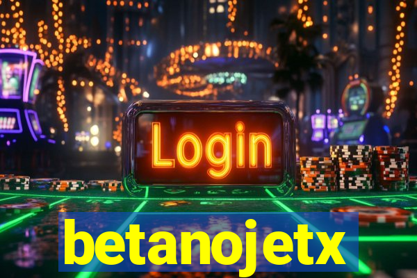 betanojetx
