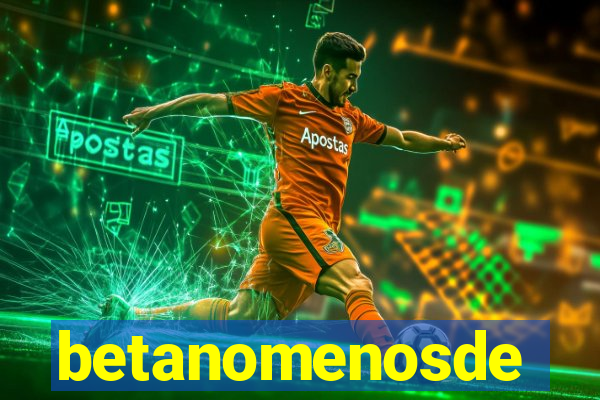 betanomenosde