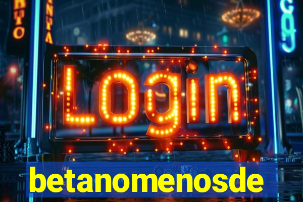 betanomenosde