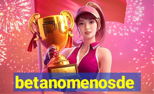 betanomenosde