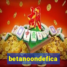 betanoondefica