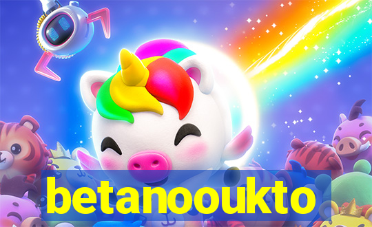 betanooukto
