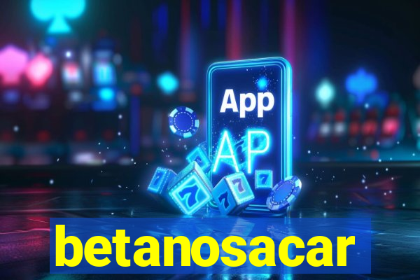 betanosacar
