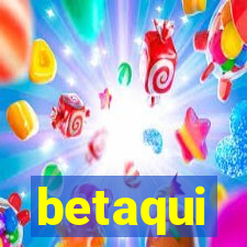 betaqui