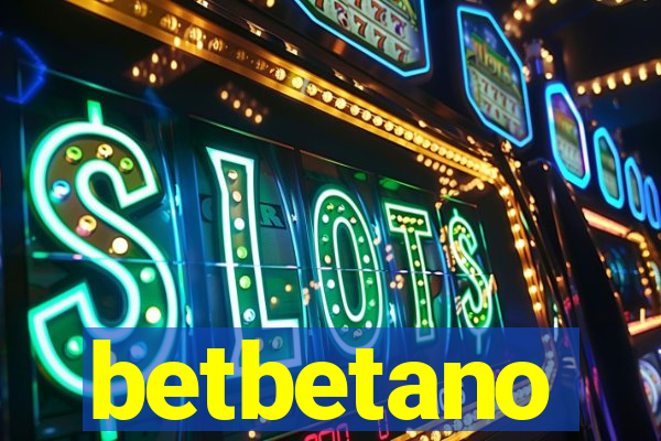 betbetano