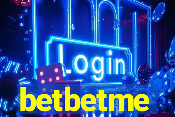 betbetme