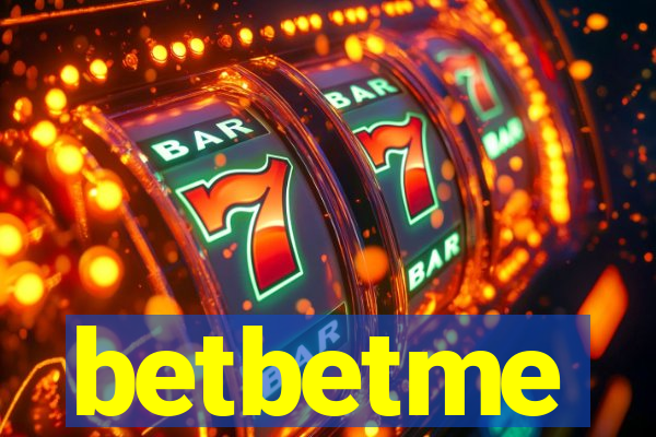 betbetme
