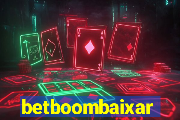 betboombaixar