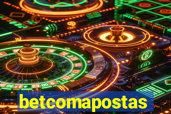 betcomapostas