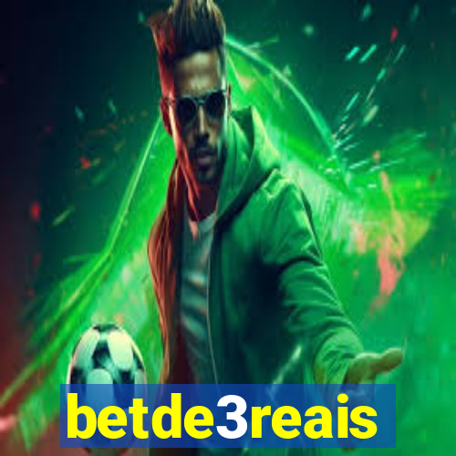 betde3reais