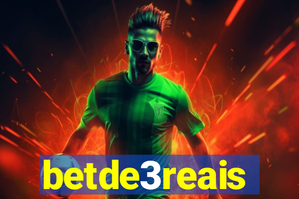 betde3reais