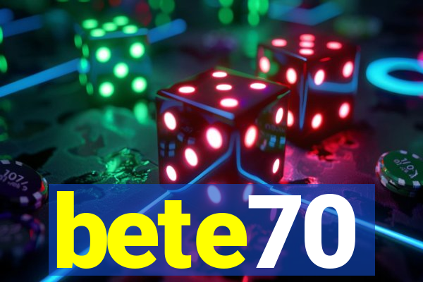 bete70