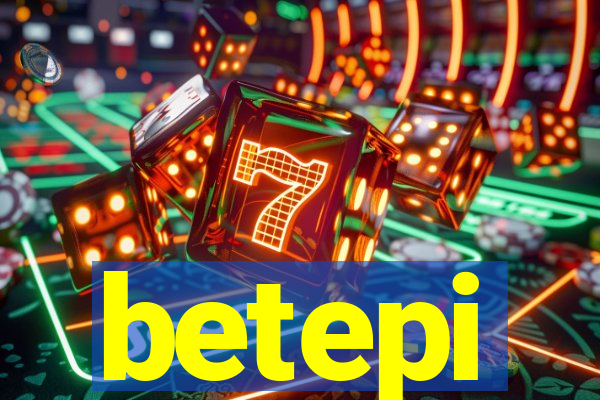 betepi