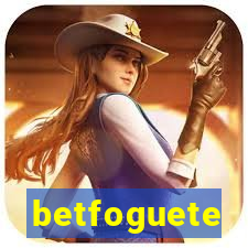 betfoguete