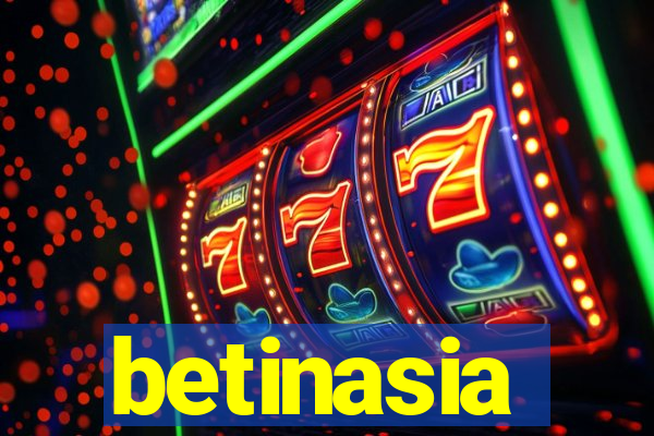 betinasia