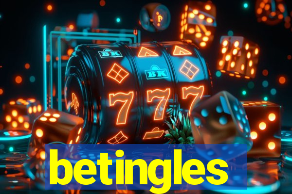 betingles
