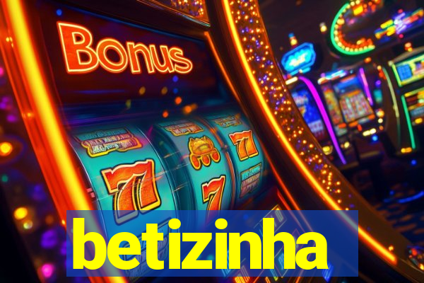betizinha
