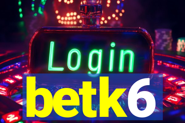 betk6