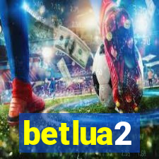 betlua2