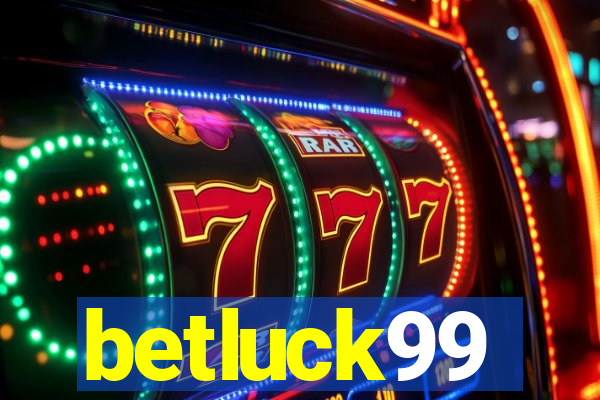 betluck99