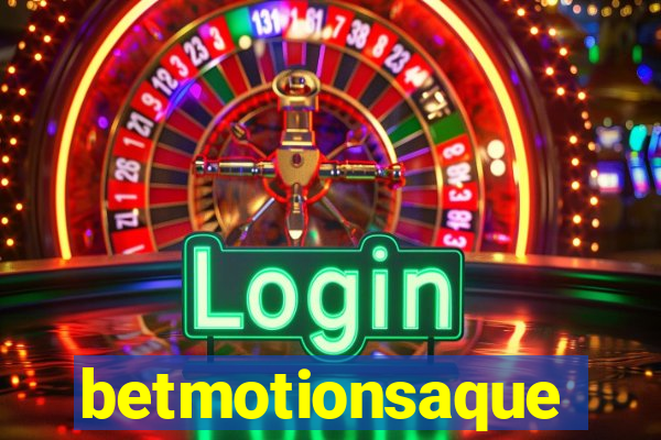betmotionsaque
