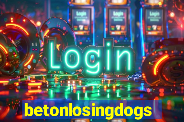 betonlosingdogs