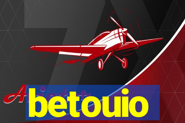 betouio