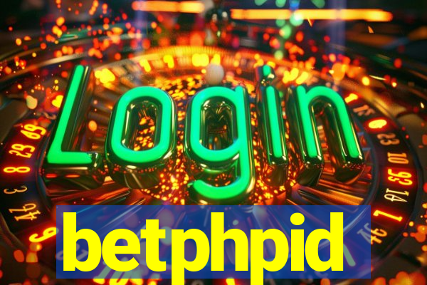 betphpid