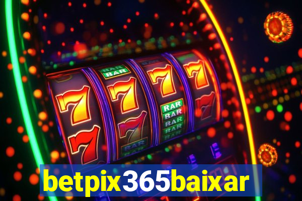 betpix365baixar