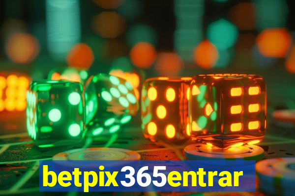 betpix365entrar
