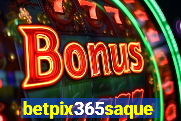betpix365saque