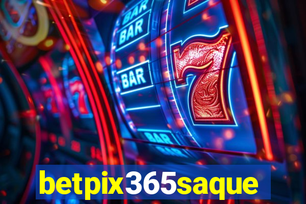 betpix365saque