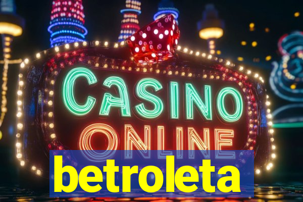 betroleta