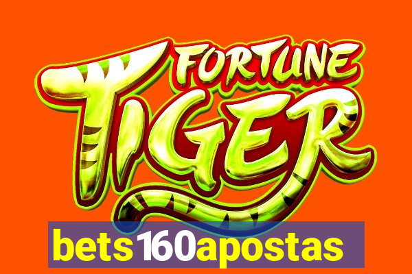 bets160apostas