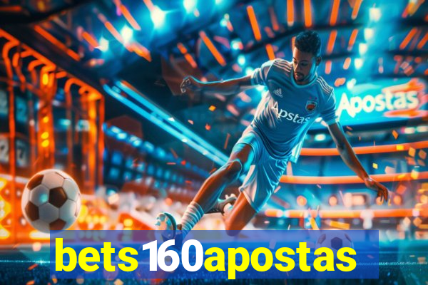 bets160apostas