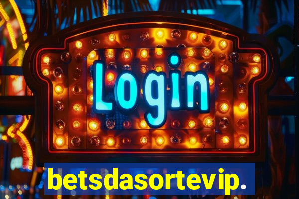 betsdasortevip.com