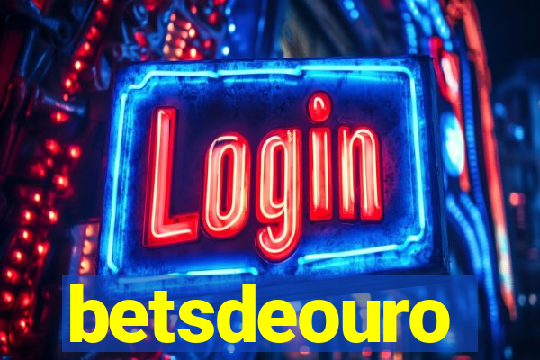 betsdeouro
