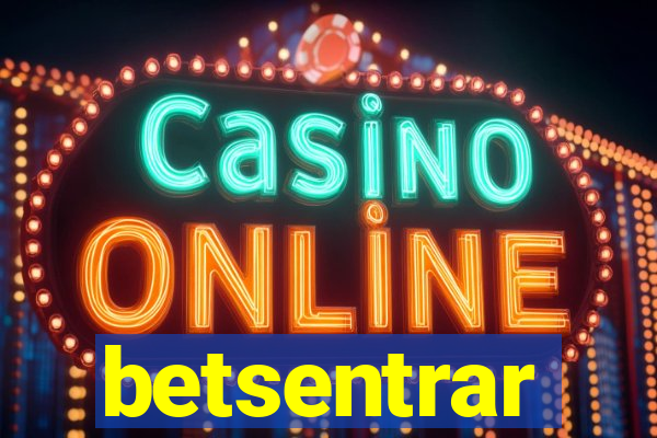 betsentrar