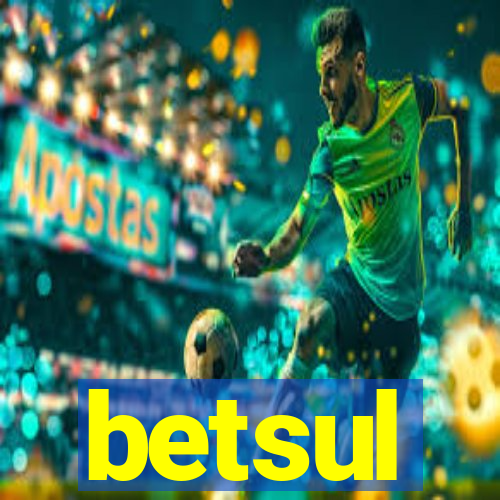 betsul
