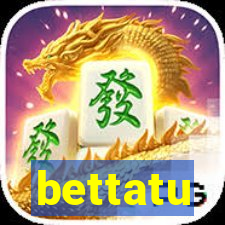 bettatu