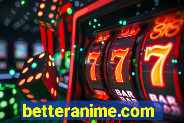betteranime.com