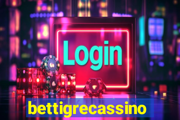 bettigrecassino
