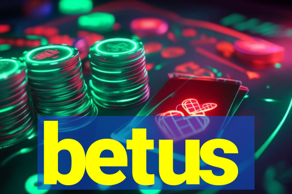 betus
