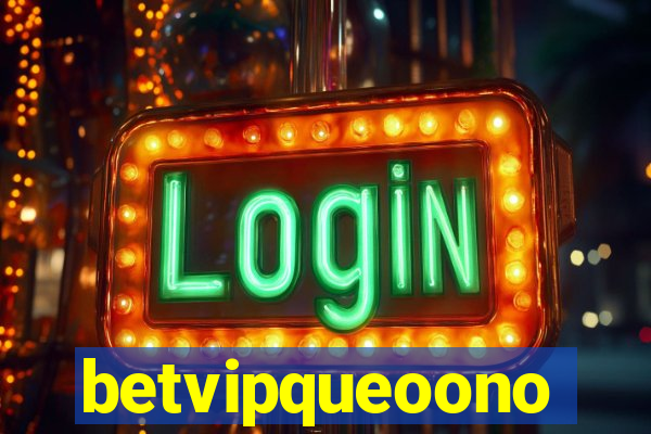 betvipqueoono