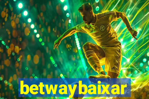 betwaybaixar