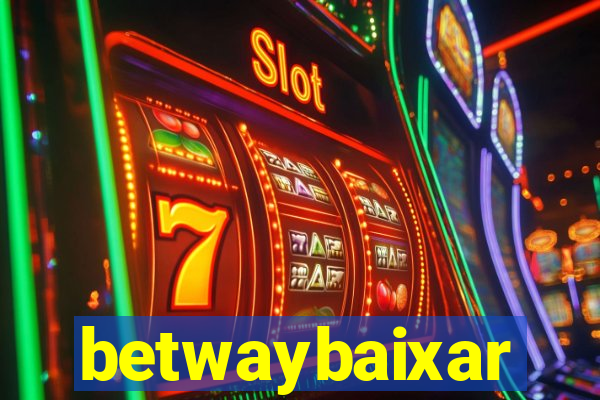 betwaybaixar