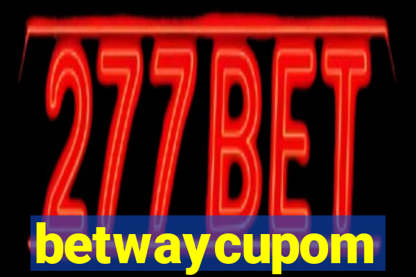betwaycupom